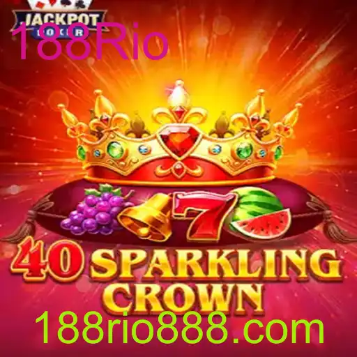 Descubra o Fascinante Universo de 40SparklingCrown e 188Rio